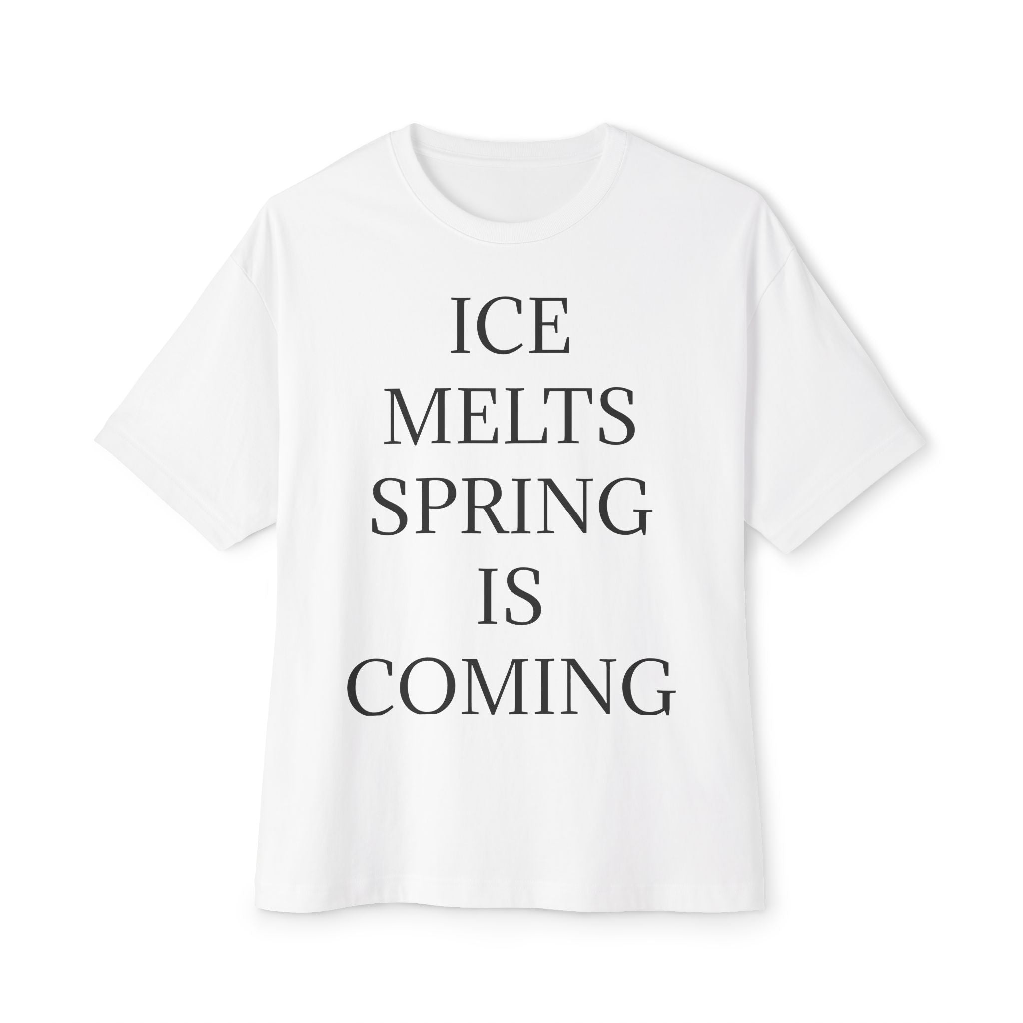 ICE MELTS SPRING IS COMING Unisex Oversized Boxy Tee