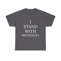 I STAND WITH MINNESOTA DARK Unisex Heavy Cotton Tee